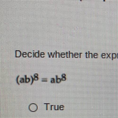 True or false? (ab)^8=ab^8