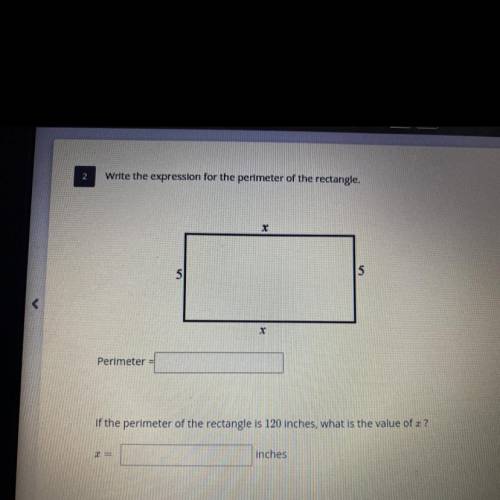 Write the expression for the perimeter of the rectangle

Perimeter=
If the perimeter of the rectan