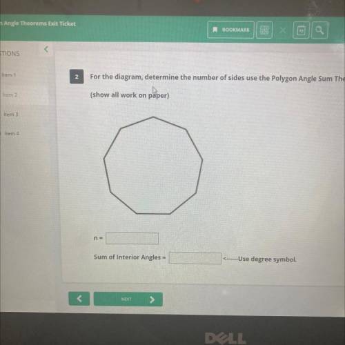 For the diagram, determine the number of sides use the Polygon Angle Sum Theorem to find the sum of