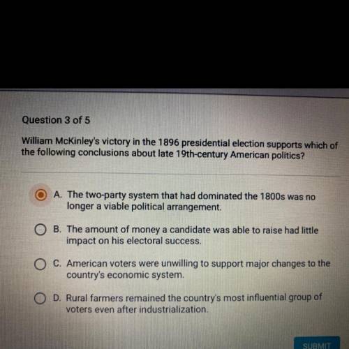 William McKinley’s victory in the 1896 presidential election supports which of the following conclu