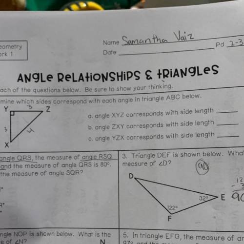 Determine which sides correspond with each angle in triangle ABC below.

Y 3
Z
a. angle XYZ corres