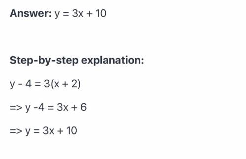 Y-4=3(x+2) in slope intercept form step by step