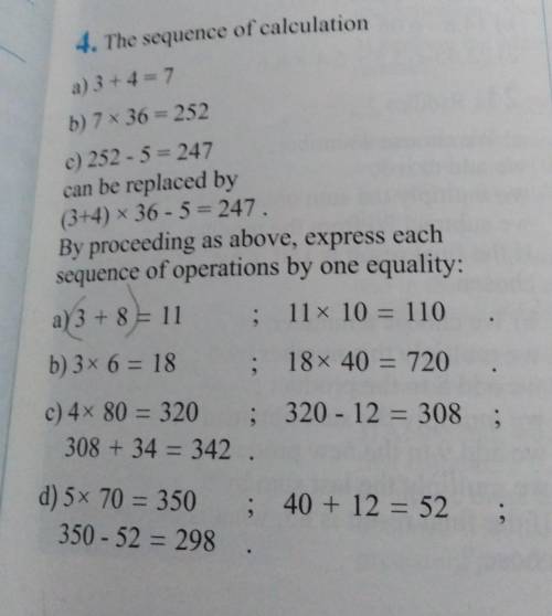 Please. Someone help me

4. The sequence of calculationa) 3+ 4-7b) 7 * 36 = 252c) 252 - 5 = 247can