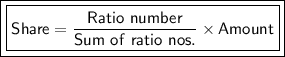 \qquad\boxed{\boxed{\sf Share =\dfrac{ Ratio \ number }{Sum \ of\ ratio\ nos. }\times Amount  }}