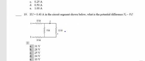 I = 0.40 A in the circuit segment shown below, what is the potential difference Va  Vb?