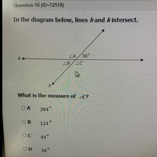 In the diagram below, lines h and k intersect, What is the measure of C