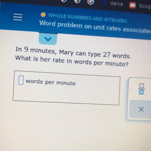 In 9 minutes, Mary can type 27 words.

What is her rate in words per minute?
words per minute
010