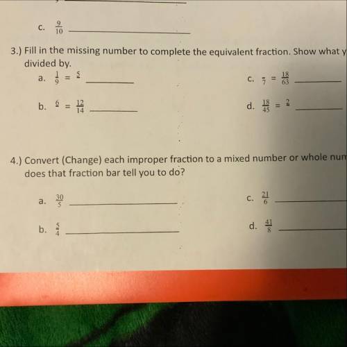 Fill in the missing number to complete the equivalent fraction show what you multiply or divided by