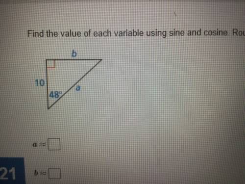 Find the Value of each variable using sine and cosine. Round your answers to the nearest tenth.