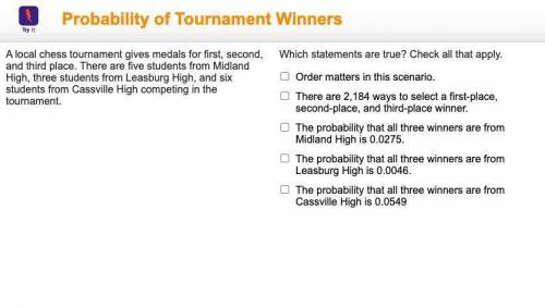 BRAINLIEST ANSWER GIVEN IF YOU ARE CORRECT

A local chess tournament gives medals for first, secon