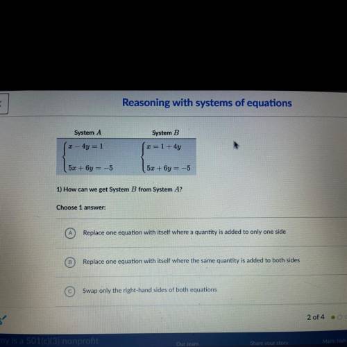 Х

Reasoning with system
Answer two questions about Systems A and B:
System A
System B
- 4y = 1
I=