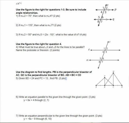 Use the figure to the right for questions 1-3. Be sure to include angle relationships.

Use the di