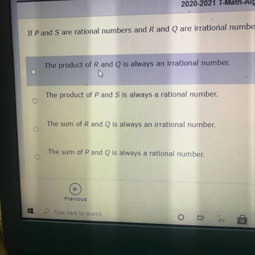 If P and S are rational numbers and R and Q are irrational numbers which of these statements is tru