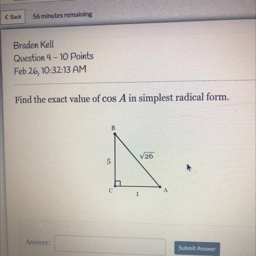Find the exact value cos A in simplest radical form