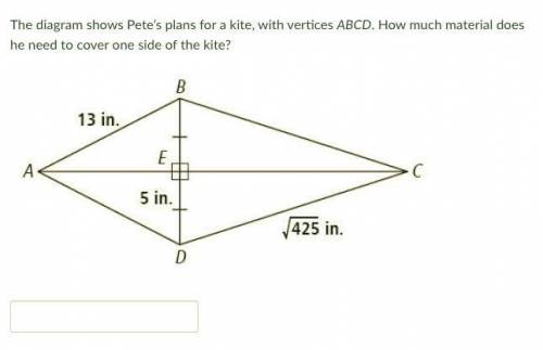 )help please The diagram shows Pete’s plans for a kite, with vertices ABCD. How much material does