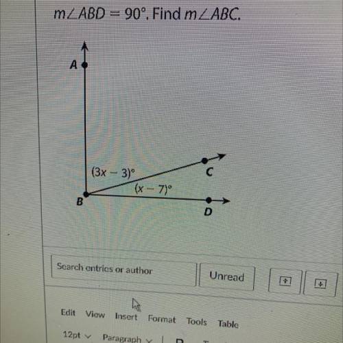 M_ABD = 90°. Find m2ABC.
A
(3x – 3)
(x-7)°
B
D