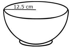 11. The diagram below shows the radius of the circular opening of a bowl.

Which of the following