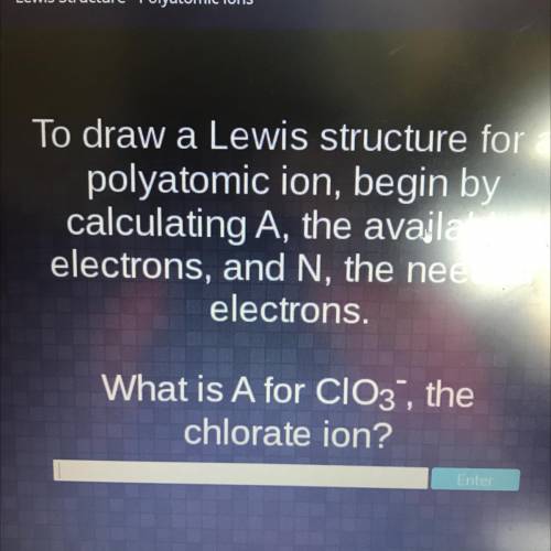 To draw a Lewis structure for a poly atomic ion, begin by calculating A, the available electrons, a