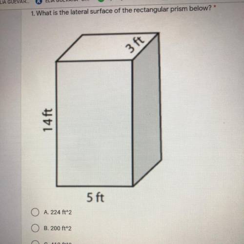 What is the lateral surface of the rectangular prism below
3 ft
14ft
5 ft