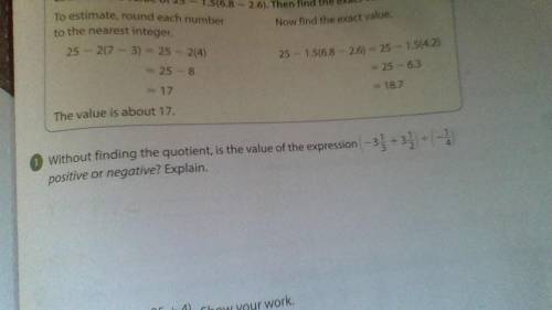 Without finding the quotient, is the value of the expression ( -3&1/3 + 3&1/2 ) ÷ ( -1/4 )