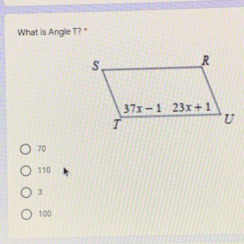 What is Angle T?*
S
R
37x-1 23x + 1
т
U