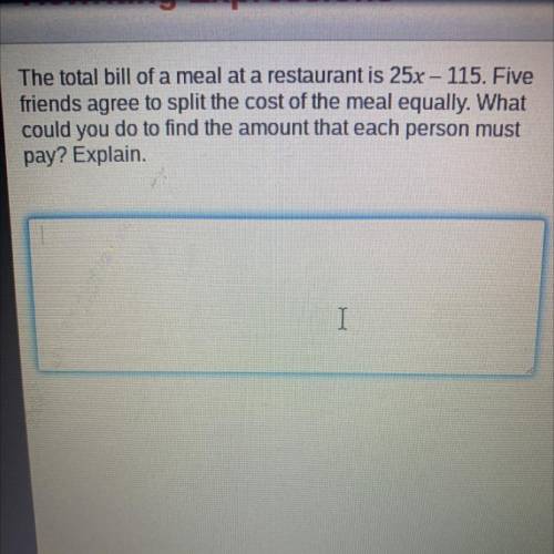 What could you do to find the amount to each person must pay? Explain.