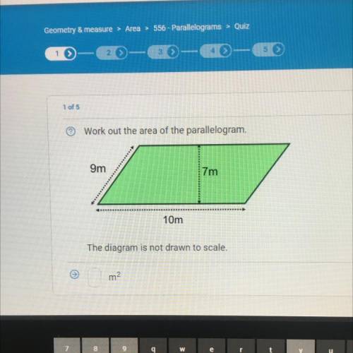 Work out the area of the parallelogram.

9m
7m
10m
The diagram is not drawn to scale.
m2