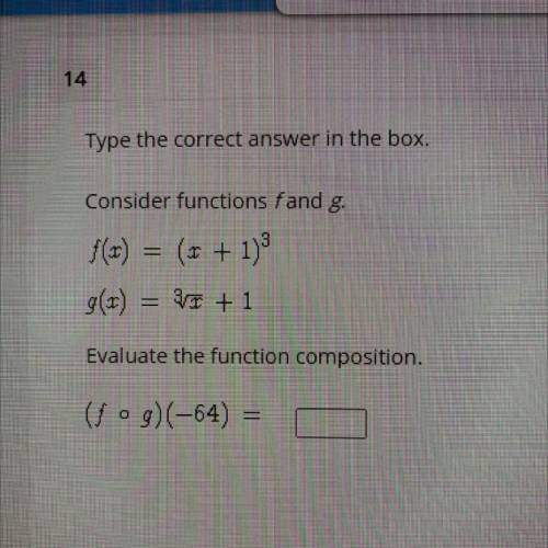 Consider functions f and g.

f(x)=(x+1)^3
g(x) 3sqr x +1
Evaluate the function composition.
(fog)(