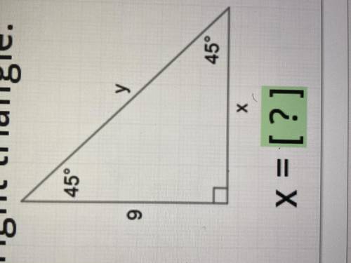 Find the indicated side of the right triangle x=