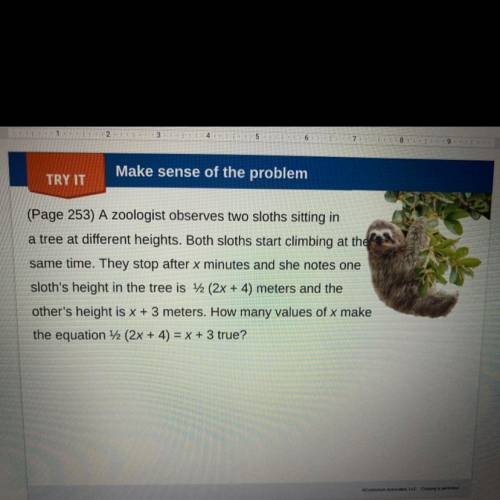 (Page 253) A zoologist observes two sloths sitting in

a tree at different heights. Both sloths st