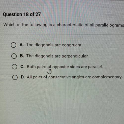 Which of the following is a characteristic of all parallelograms?