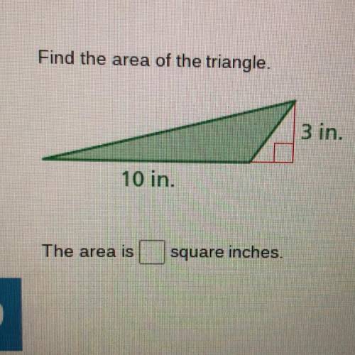 Whats the area of the triangle 
Please its already overdue