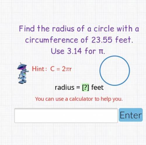 Find the radius of a circle with a circumference of 23.55 feet. Use 3.14 for
