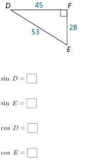 Find SIN D, SIN E, COS D, and COS E. write each fraction in simplest form.​