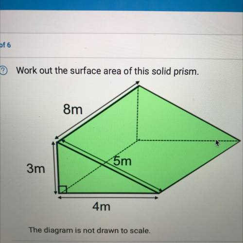 Work out the surface area of this solid prism.

8m
x 5m
3m
4m
The diagram is not drawn to scale.
u