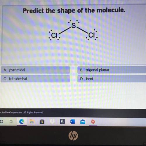 Predict the shape of the molecule.....