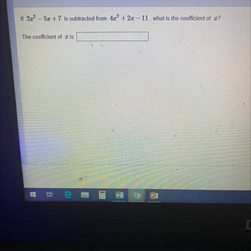 , what is the coefficient of x?
HELPPP !!!