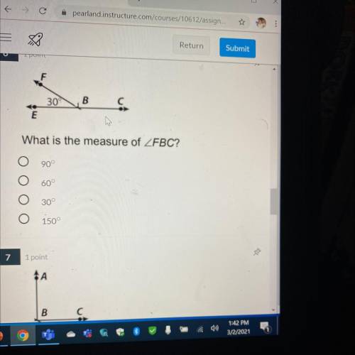 30°

B
E
What is the measure of ZFBC?
90°
60°
30°
150°
Pls help me I don’t how much time I have le