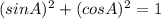 (sin A)^{2} +(cosA)^2=1