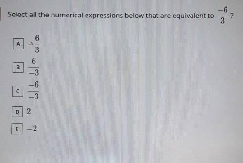 Select all the numerical expressions below that are equivalent to

​