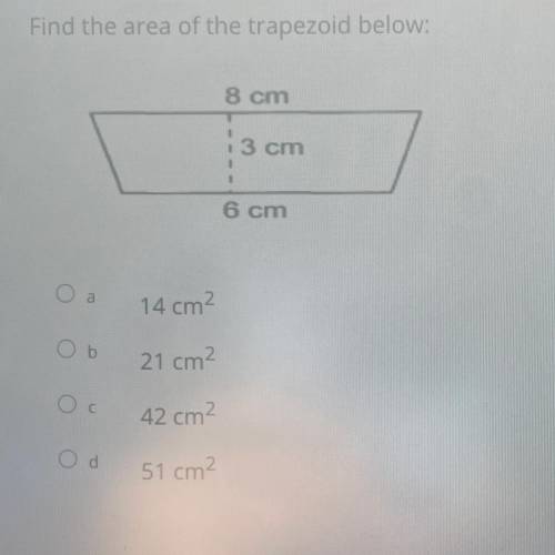 Find the area of the trapezoid below:
A
B
C
D