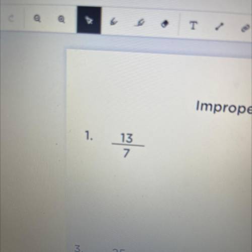 13/7 improper Fractions to mixed numbers