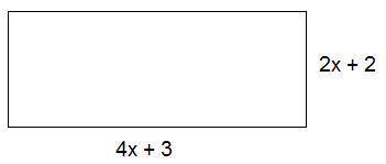 NEED HELP AND FAST!

A rectangle has sides measuring (2x + 2) units and (4x + 3) units as shown in