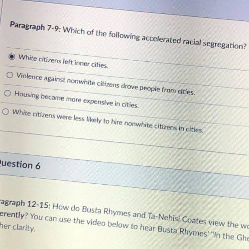 Paragraph 7-9: Which of the following accelerated racial segregation?