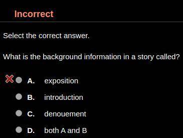What is the background information in a story called? HINT: It's not A.

A. Exposition
B. Introduc