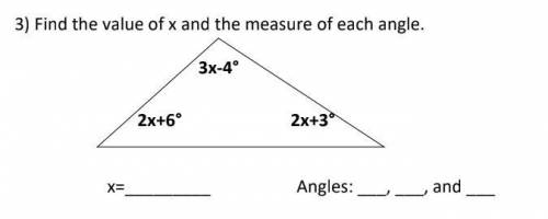 EXTRA POINTS-- find the value of x and the measure of each angle