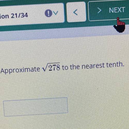 Approximate v 278 to the nearest tenth.