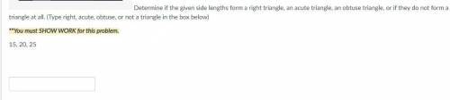 Determine if the given side lengths form a right triangle, an acute triangle, an obtuse triangle, o