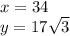 x = 34 \\y=17\sqrt3
