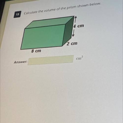 Calculate the volume of the prism shown below